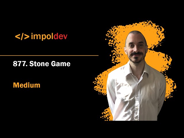Stone Game | LeetCode 877 - Python