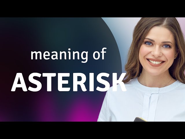 Asterisk | ASTERISK definition