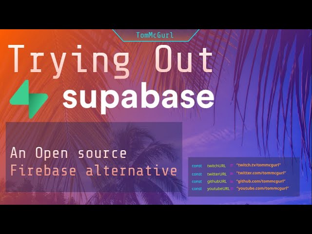 Getting Started with Supabase As a Backend (An Open Source Firebase Alternative)