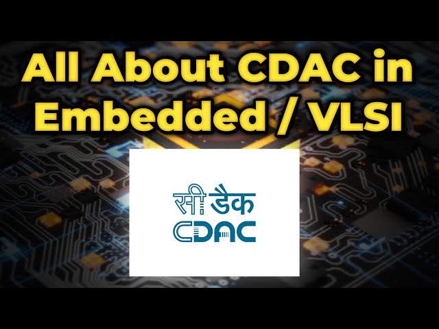Everything About CDAC Course in Embedded or VLSI Design | Best CDAC Institutes | Rajveer Singh