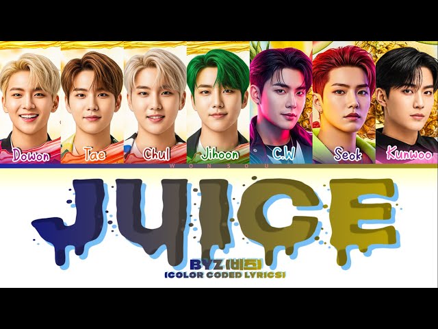 BYZ (비와이즈) 'Juice' (Color Coded Lyrics)