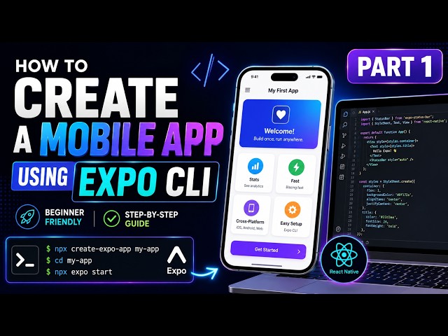How to create a Mobile App using Expo CLI   Part 1