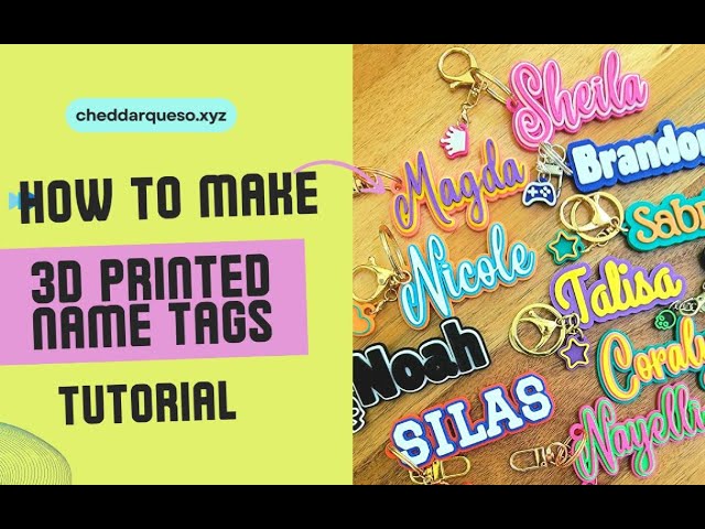 How to Make 3D Printed Name Tag Keychains
