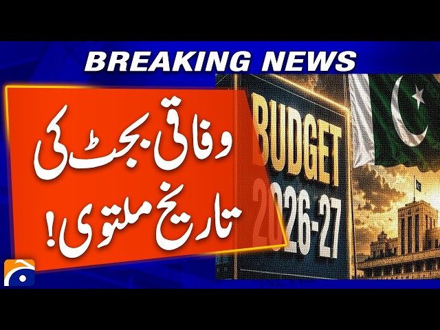 Federal Budget Date Postponed | Major Update from Government