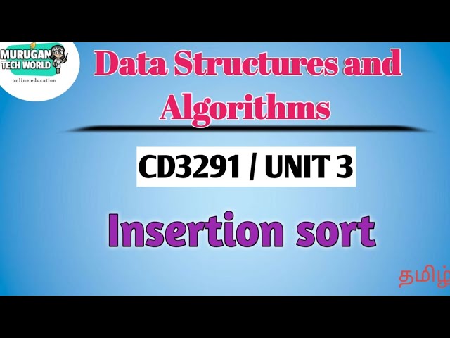 Insertion sort in data structures and algorithms tamil||CD3291||Anna University syllabus.