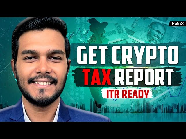 What’s Included in KoinX Crypto Tax Report | File ITR | Here's Everything To Know