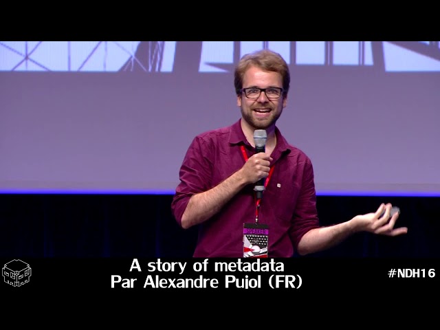 [FR] A story of metadata, Alexandre Pujol