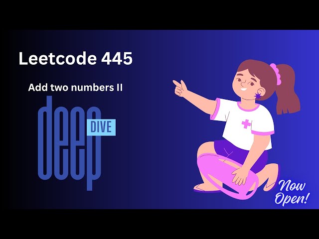 Leetcode 445 Add Two Numbers II
