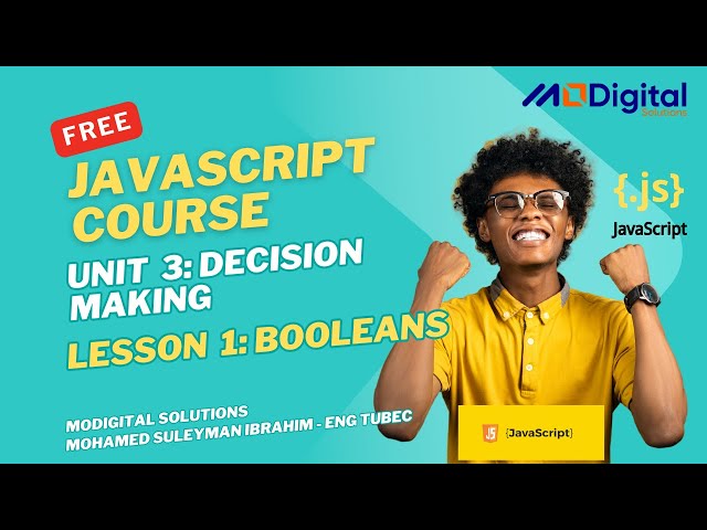 Lesson 1: Booleans | Unit 3 Decision Making | Complete JavaScript Course Af-Soomaali