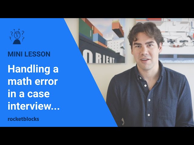 How to handle a math error in a case interview
