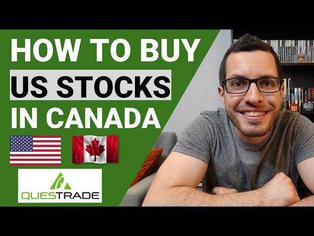 How to  Buy US Stocks in Canada | QUESTRADE Guide to Investing in America | Step by Step Tutorial
