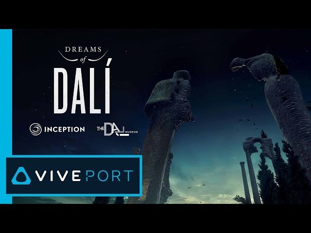 Dreams of Dalí | Available in Inception VR on Viveport
