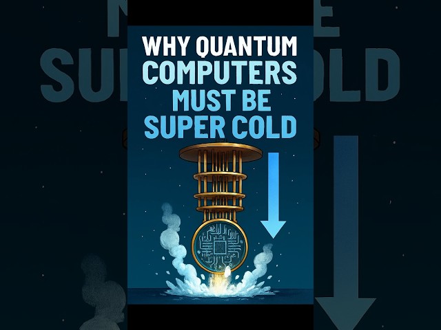 Why Are Quantum Computers So Cold?