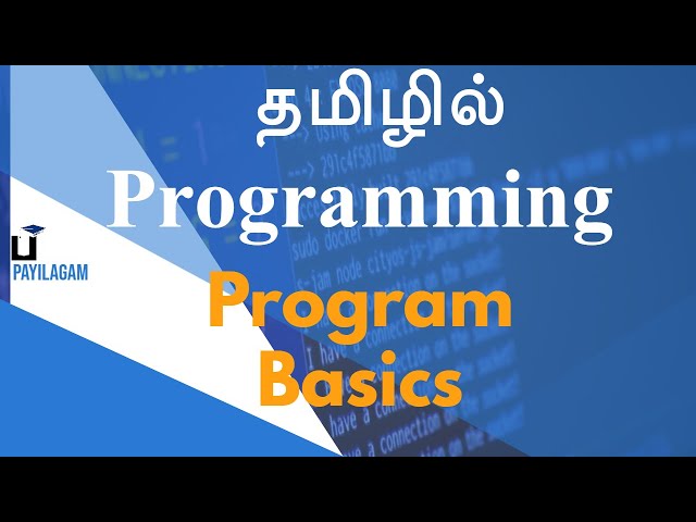 Data Structure in Tamil - 1 - Program. Basics