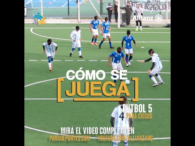 ¿Cómo se juega? Fútbol 5 para ciegos (versión completa)