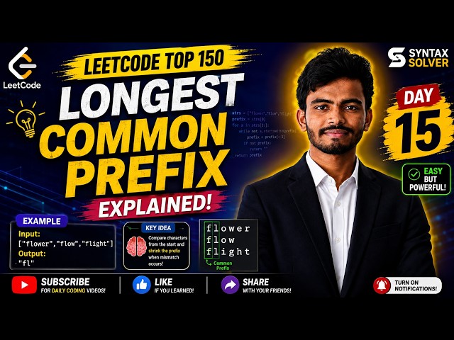 LeetCode Top 150 — Longest Common Prefix Explained | Python Solution | Day 15
