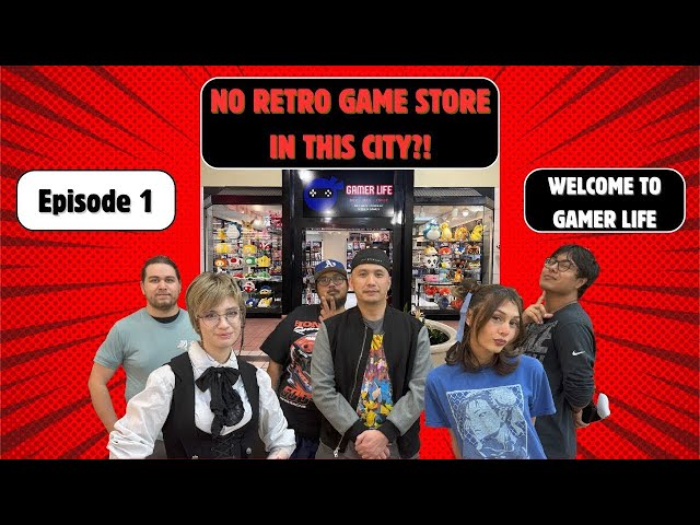 NO Retro Game Store in this city? Welcome to Gamer Life