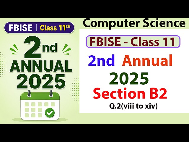 FBISE 2nd Annual Examination 2025 Computer Science Section B2 (Q2 viii–xiv) Complete Solution