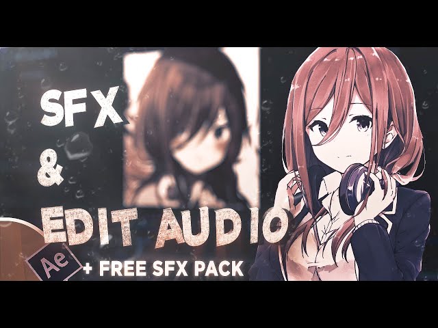Full In Depth SFX Tutorial - After Effects (+FREE SFX PACK)