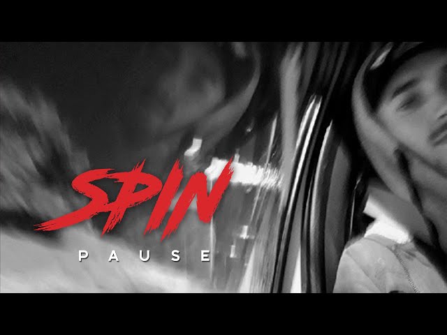 PAUSE - SPIN