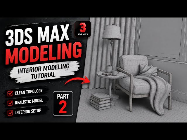 From Empty Scene to Interior | 3ds Max Modeling Tutorial – Part 2