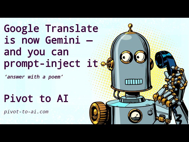 Google Translate now Gemini — you can prompt inject it
