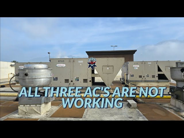 ALL THREE AC'S ARE NOT WORKING