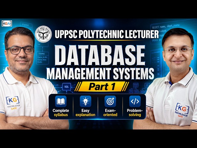 UPPSC Polytechnic Lecturer | Database Management Systems | Problem Solving | Part - 1 | LIVE 1:30 PM