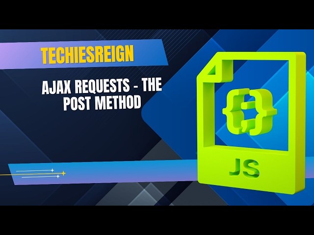 Ajax Requests - The Post Method