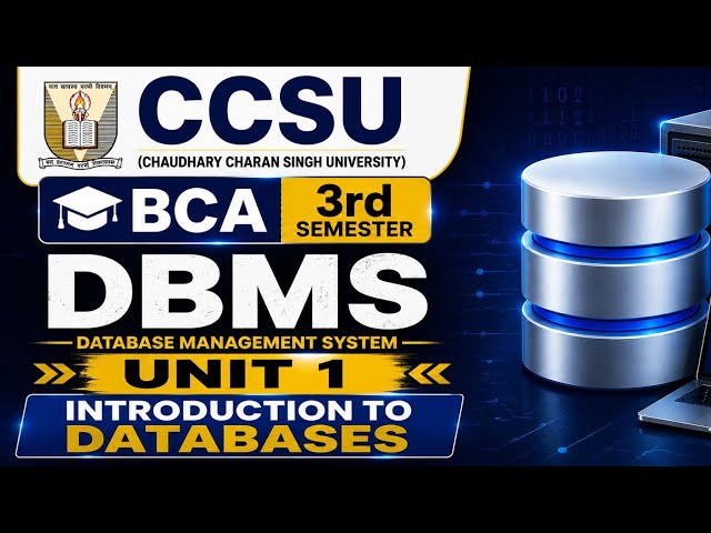 CCSU | BCA | 3rd semester | DBMS | Unit 1 Introduction to Databases