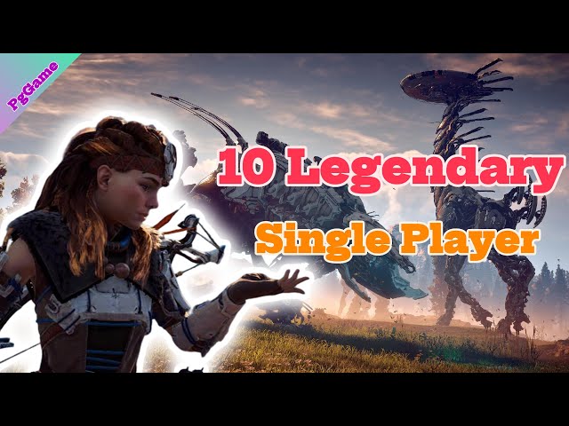 Top 10 Legendary Single Player Games That Changed Gaming Forever!