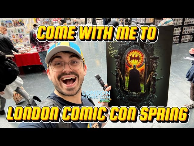I Went To The London Comic Con Spring 2026