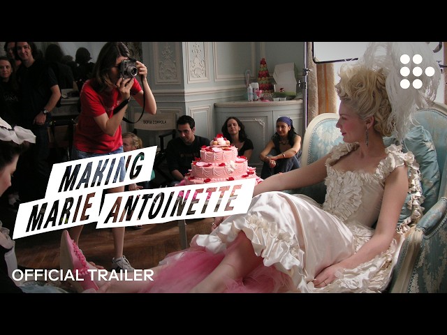 MAKING MARIE ANTOINETTE | Official Trailer | In Select Theaters Oct 23 & On MUBI November 6