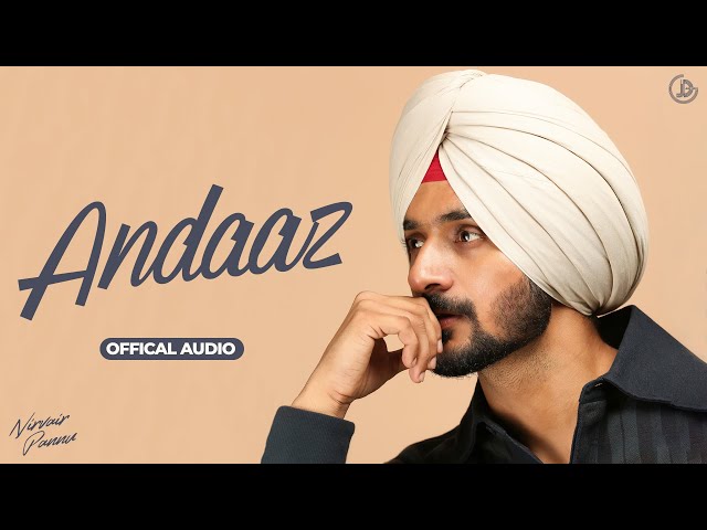 Andaaz - Nirvair Pannu (Official Audio) Sharan Shergill | Juke Dock