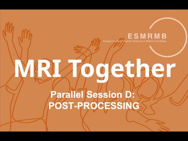 MRI Together 2021 - D1 (Atlantic) - Reproducible Post Processing for Cardiac MRI (A. Young)