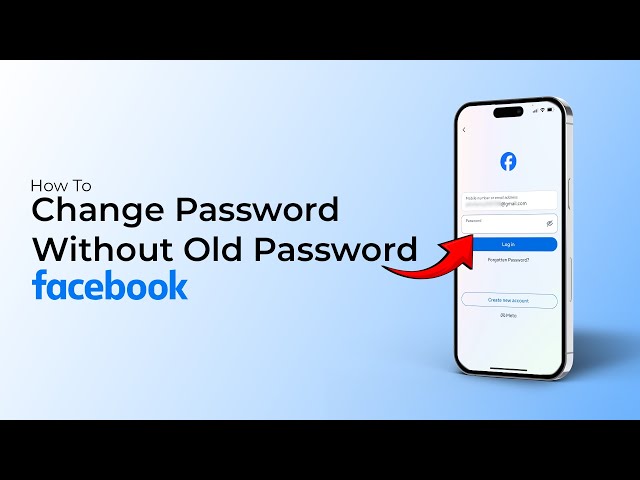 How To Change Facebook Password Without Old Password?