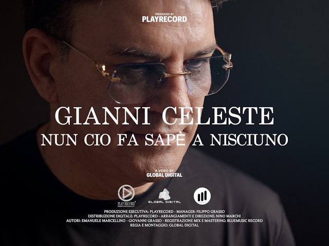 GIANNI CELESTE - NUN CIO FA SAPE' A NISCIUNO