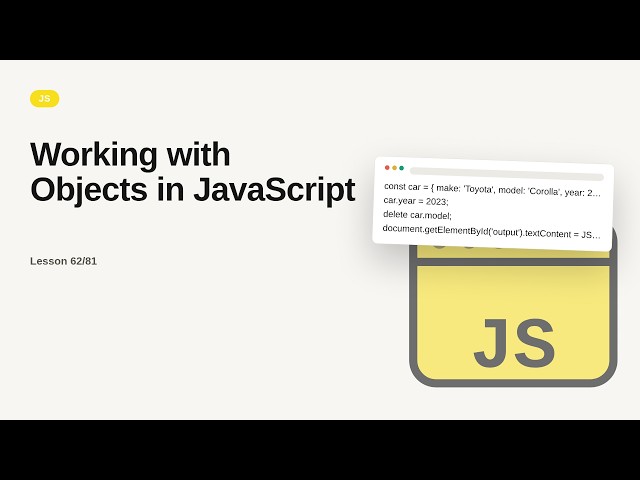 JavaScript - Web development basic Series: Working with Objects in JavaScript