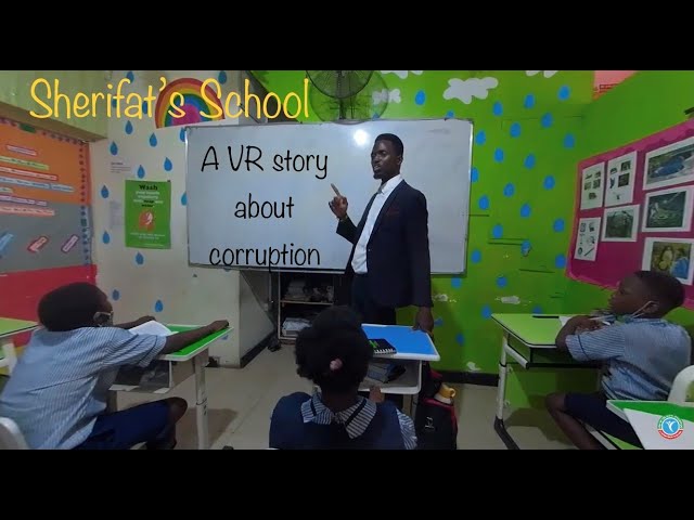 Sherifat's School - A virtual reality (VR) experience about corruption in Nigeria's education system