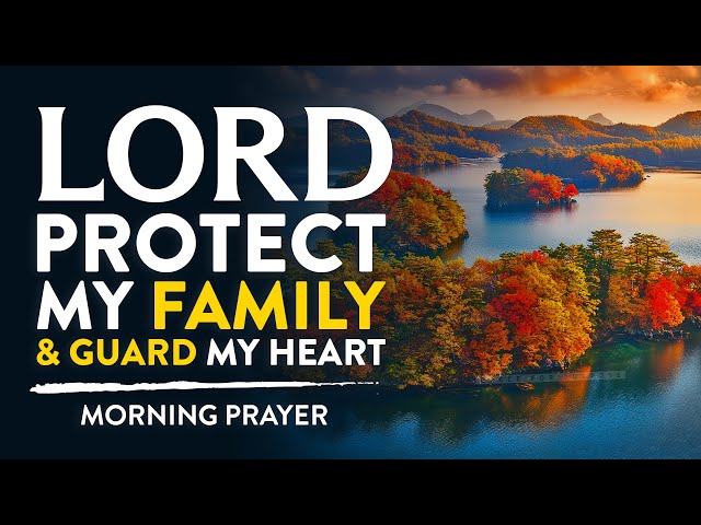 Say This Powerful Prayer for God's Protection Over Your Life Every Day | A Blessed Morning Prayer