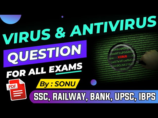 Computer Virus and Antivirus MCQ Questions and answers PDF for competitive exams like JKSSB, SSC