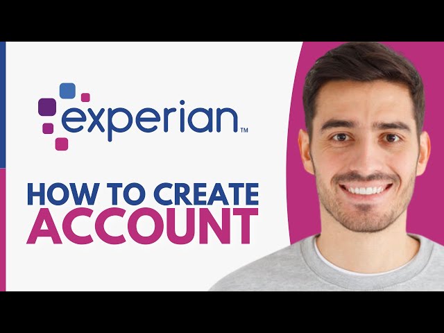 How To Create Experian Account - Step by Step
