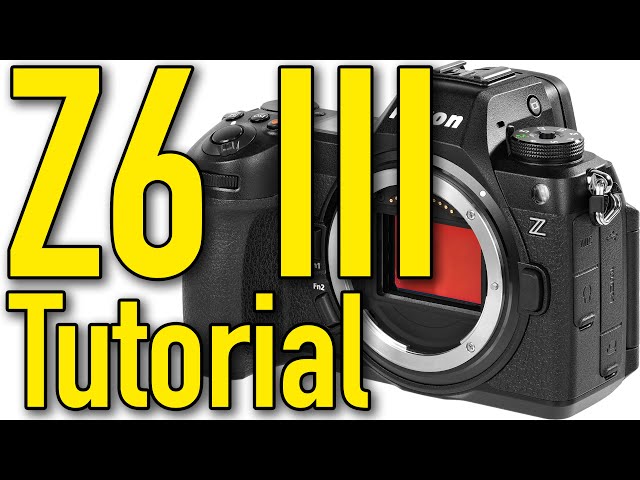 Nikon Z6 III Tutorial, Guide & Pro Secrets by Ken Rockwell