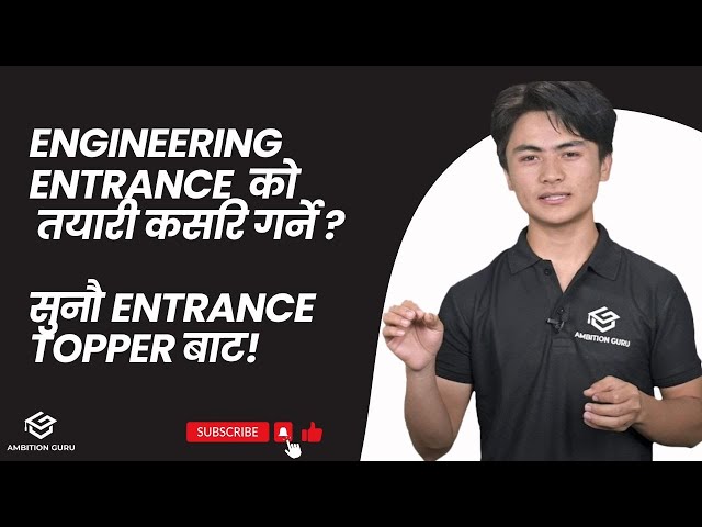 How to Prepare for Engineering Entrance? | Tips from IOE Entrance Exam Topper | Ambition Guru