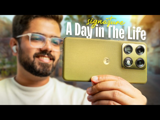 A Day In The Life with Motorola Signature!
