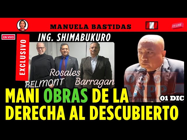 🔴¡ÚLTIMO MINUTO! ING. SHIMABUKURO: OBRAS SE ACABO,....MALAS MANI OBRAS | DERECHA AL DESCUBIERTO