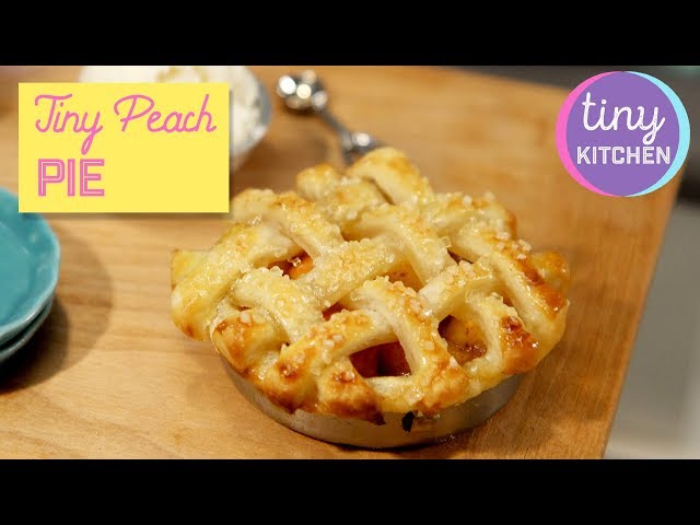 Tiny Peach Pie | Tiny Kitchen