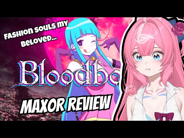LONDON/DOLL WAIFU SIMULATOR?! | Max0r Bloodborne Review Vtuber React