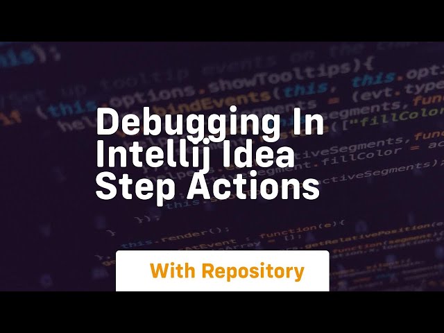 Debugging in intellij idea step actions