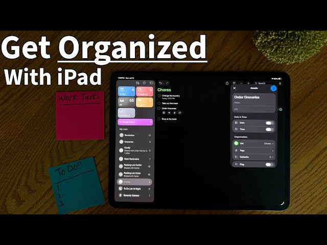 How to use iPad to organize work, school, chores, and…life.